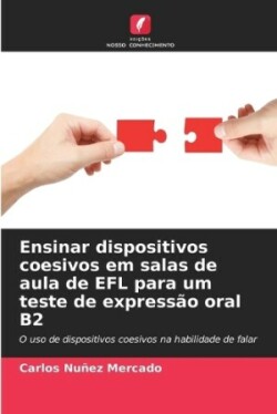 Ensinar dispositivos coesivos em salas de aula de EFL para um teste de expressão oral B2