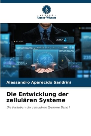 Entwicklung der zellulären Systeme