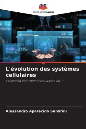 L'évolution des systèmes cellulaires