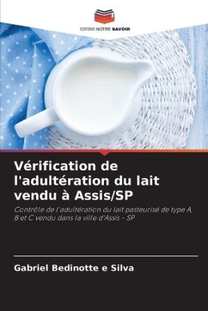 Vérification de l'adultération du lait vendu à Assis/SP