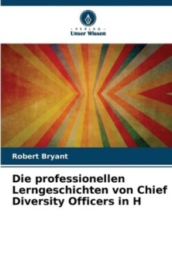 professionellen Lerngeschichten von Chief Diversity Officers in H