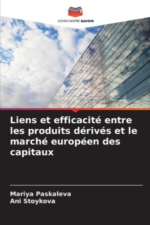 Liens et efficacité entre les produits dérivés et le marché européen des capitaux