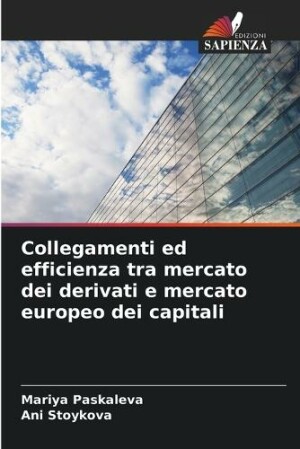 Collegamenti ed efficienza tra mercato dei derivati e mercato europeo dei capitali