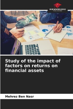 Study of the impact of factors on returns on financial assets