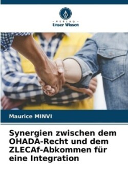 Synergien zwischen dem OHADA-Recht und dem ZLECAf-Abkommen für eine Integration