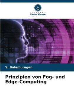 Prinzipien von Fog- und Edge-Computing