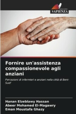 Fornire un'assistenza compassionevole agli anziani