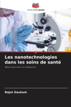 Les nanotechnologies dans les soins de santé