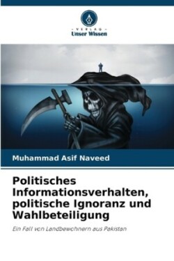 Politisches Informationsverhalten, politische Ignoranz und Wahlbeteiligung