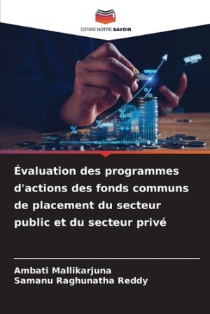 Évaluation des programmes d'actions des fonds communs de placement du secteur public et du secteur privé