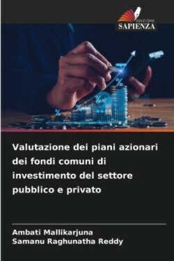 Valutazione dei piani azionari dei fondi comuni di investimento del settore pubblico e privato