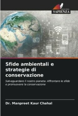 Sfide ambientali e strategie di conservazione