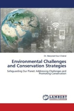 Environmental Challenges and Conservation Strategies