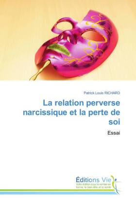 La relation perverse narcissique et la perte de soi