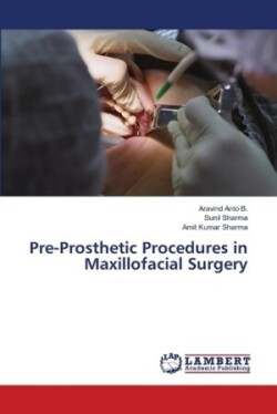 Pre-Prosthetic Procedures in Maxillofacial Surgery