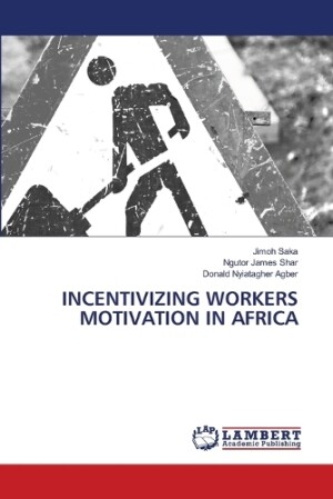 Incentivizing Workers Motivation in Africa