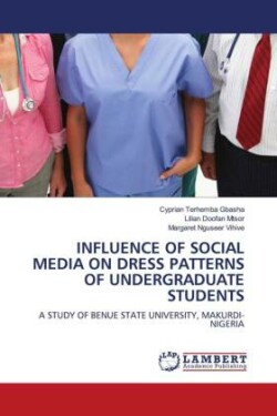 Influence of Social Media on Dress Patterns of Undergraduate Students