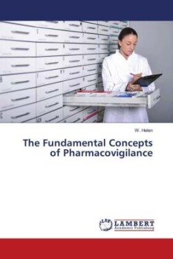 Fundamental Concepts of Pharmacovigilance