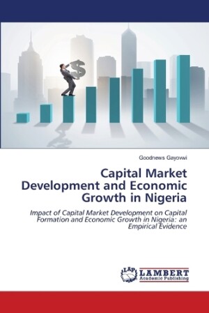 Capital Market Development and Economic Growth in Nigeria