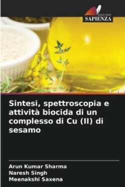 Sintesi, spettroscopia e attività biocida di un complesso di Cu (II) di sesamo