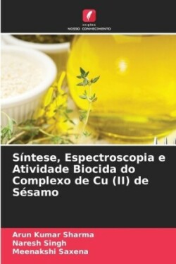 Síntese, Espectroscopia e Atividade Biocida do Complexo de Cu (II) de Sésamo