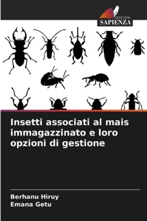 Insetti associati al mais immagazzinato e loro opzioni di gestione