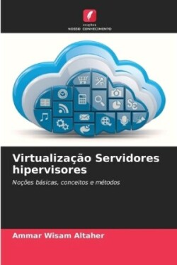 Virtualização Servidores hipervisores