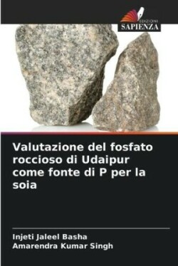 Valutazione del fosfato roccioso di Udaipur come fonte di P per la soia