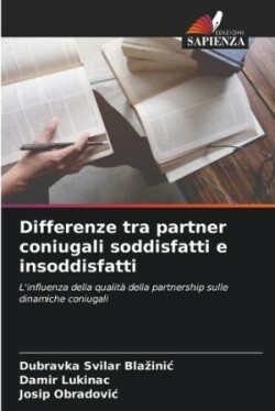 Differenze tra partner coniugali soddisfatti e insoddisfatti