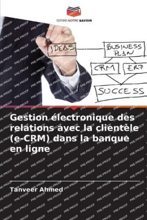 Gestion électronique des relations avec la clientèle (e-CRM) dans la banque en ligne