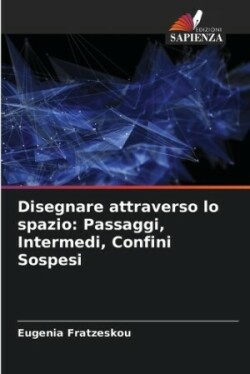 Disegnare attraverso lo spazio