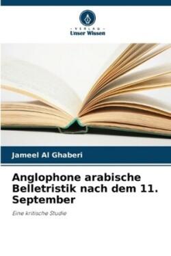 Anglophone arabische Belletristik nach dem 11. September