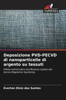 Deposizione PVD-PECVD di nanoparticelle di argento su tessuti