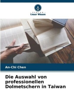 Auswahl von professionellen Dolmetschern in Taiwan