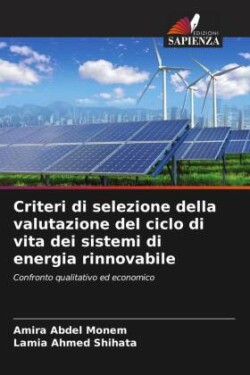 Criteri di selezione della valutazione del ciclo di vita dei sistemi di energia rinnovabile