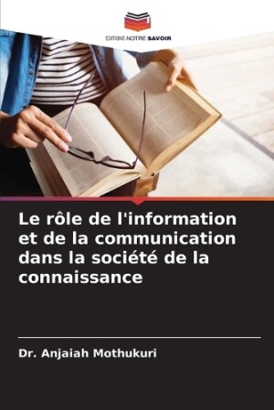 rôle de l'information et de la communication dans la société de la connaissance