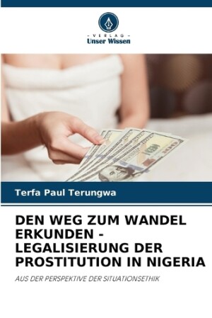 Den Weg Zum Wandel Erkunden - Legalisierung Der Prostitution in Nigeria