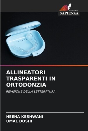 Allineatori Trasparenti in Ortodonzia