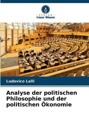 Analyse der politischen Philosophie und der politischen Ökonomie