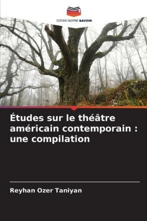 Études sur le théâtre américain contemporain