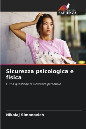 Sicurezza psicologica e fisica