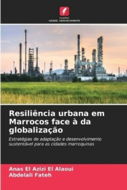 Resiliência urbana em Marrocos face à da globalização