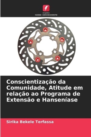 Conscientização da Comunidade, Atitude em relação ao Programa de Extensão e Hanseníase