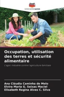 Occupation, utilisation des terres et sécurité alimentaire