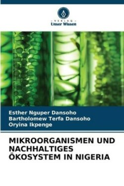 Mikroorganismen Und Nachhaltiges Ökosystem in Nigeria