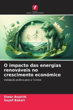 O impacto das energias renováveis no crescimento económico