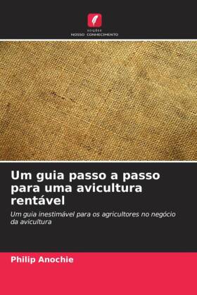 Um guia passo a passo para uma avicultura rentável