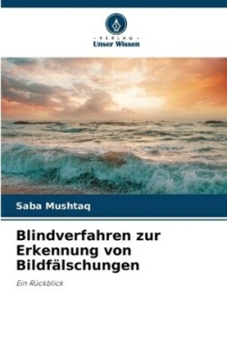 Blindverfahren zur Erkennung von Bildfälschungen