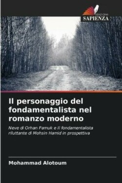 personaggio del fondamentalista nel romanzo moderno