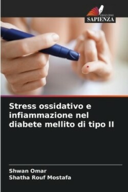 Stress ossidativo e infiammazione nel diabete mellito di tipo II